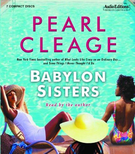Pearl Cleage: Babylon Sisters (AudiobookFormat, 2005, The Audio Partners)