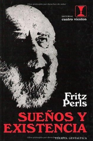 Frederick S. Perls: Sueños y existencia (Paperback, Spanish language, Cuatro Vientos)