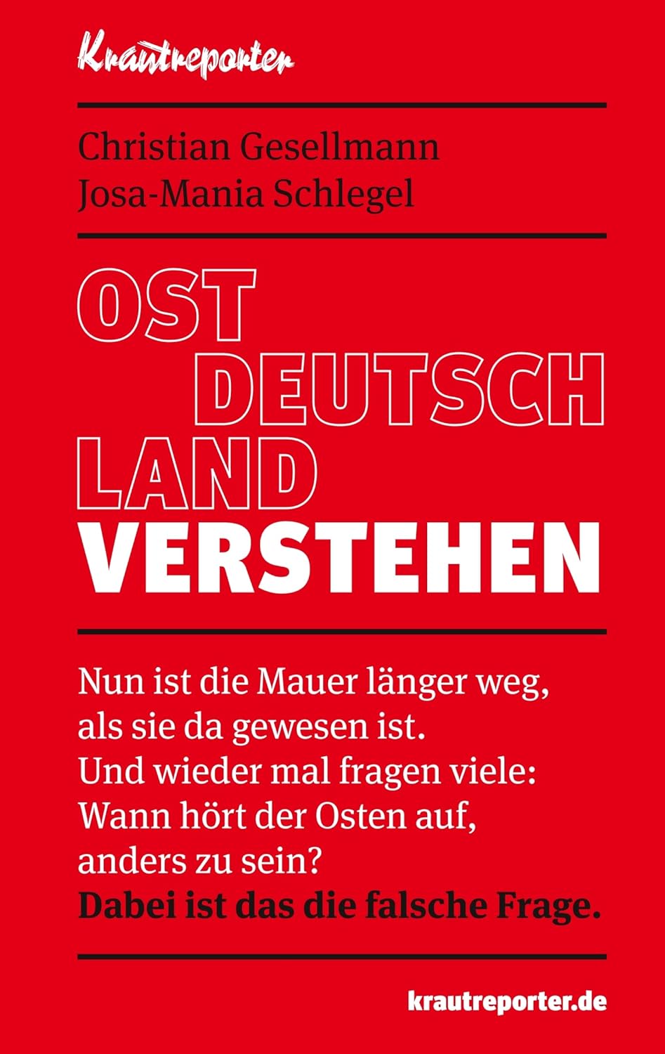 Christian Gesellmann, Josa Mania-Schlegel: Ostdeutschland verstehen (Paperback, deutsch language, Krautreporter)