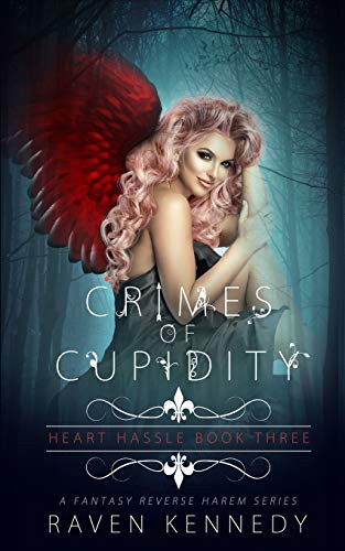 Raven Kennedy: Crimes of Cupidity (Paperback, Independently Published, Independently published)