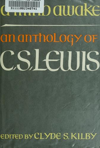 C. S. Lewis: A Mind Awake (1969, Harcourt, Brace & World)