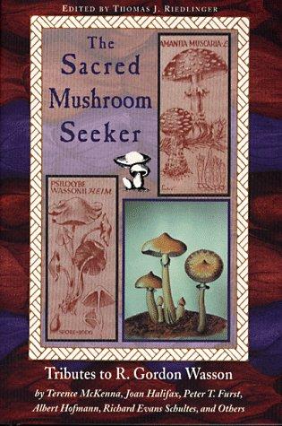 Terence McKenna: The sacred mushroom seeker (1997, Park Street Press)