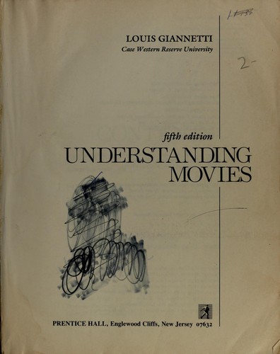 Louis D. Giannetti: Understanding movies (1990, Prentice Hall)