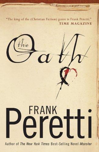 Frank E. Peretti: The Oath (Paperback, 2010, Thomas Nelson)