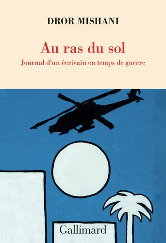 Dror Mishani: Au ras du sol (Paperback, français language, 2025, Gallimard)