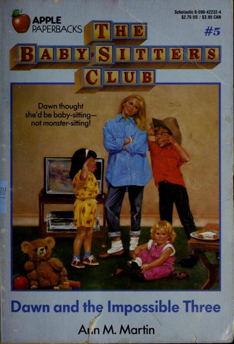 Ann M. Martin: Dawn and the Impossible Three (Baby-Sitters Club (Paperback)) (Paperback, 1988, Scholastic)