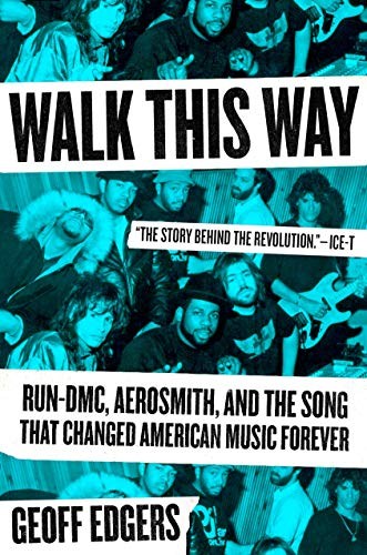 Geoff Edgers: Walk This Way (Hardcover, 2019, Blue Rider Press)