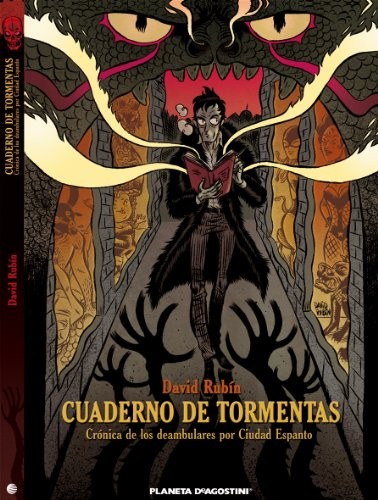 David Rubin: Cuaderno de tormentas Crónica de los deambuladores por ciudad espanto (Hardcover, Planeta DeAgostini Cómics)