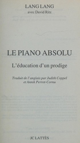 Lang Lang: Le piano absolu (French language, 2009, Pocket)