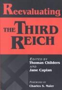 Childers, Thomas, Jane Caplan: Reevaluating the Third Reich (1993, Holmes & Meier)