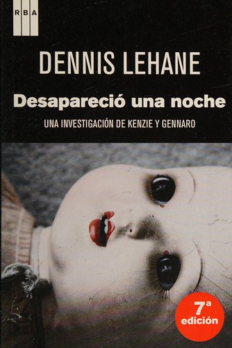 Dennis Lehane: Desapareció una noche (Spanish language, 2011, RBA)