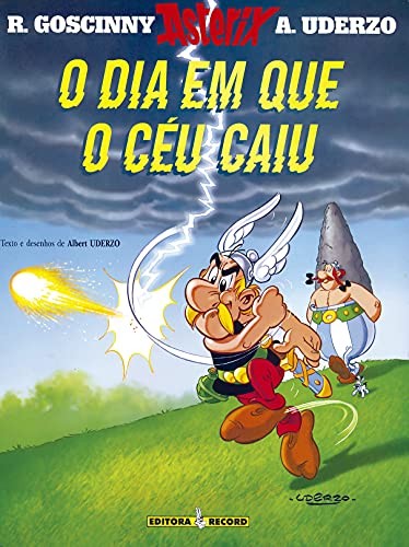 Uderzo.: O Dia Em Que O Céu Caiu (Paperback, Portuguese language, 2005, Record)