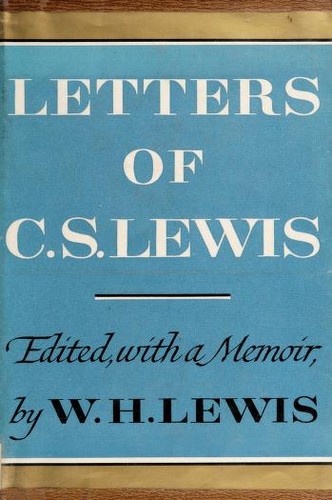 C. S. Lewis: Letters. (1966, Harcourt, Brace & World)