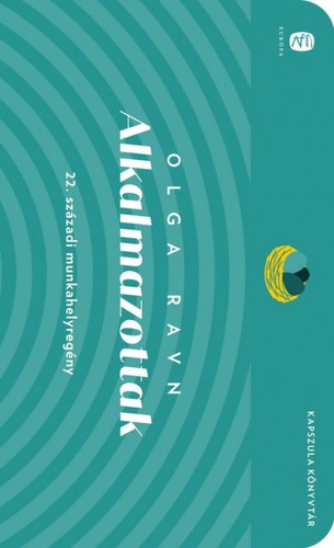 Martin Aitken, Olga Ravn: Alkalmazottak (Hungarian language, 2023, Európa)
