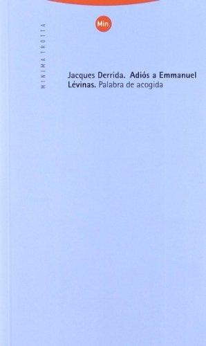 Adiós a Emmanuel Lévinas (1998, Editorial Trotta)