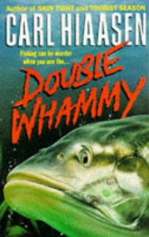Carl Hiaasen: Double Whammy (Paperback, 1999, Pan Books)