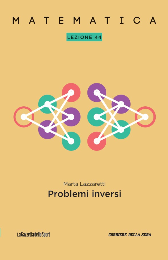 Marta Lazzaretti: Matematica - Lezione 44: Problemi inversi (Paperback, italiano language, Gazzetta dello Sport)