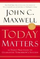 John C. Maxwell: Today matters (2004, Warner Faith)