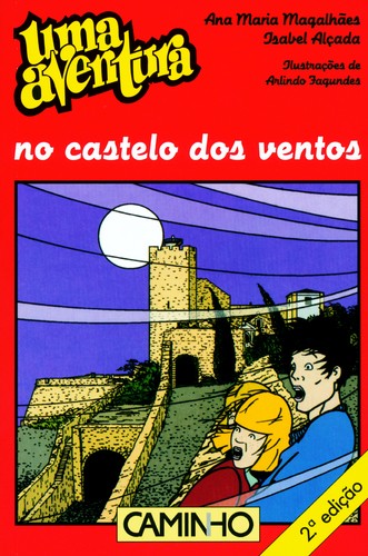 Ana Maria Magalhães e Isabel Alçada: Uma Aventura no Castelo dos Ventos (Paperback, Portuguese language, 2001, Editorial Caminho)