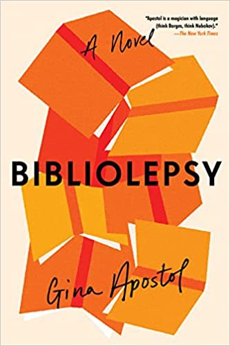 Gina Apostol: Bibliolepsy (2022, Soho Press, Incorporated)