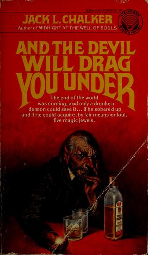 Jack L. Chalker: And the Devil will drag you under (1979, Ballantine Books)