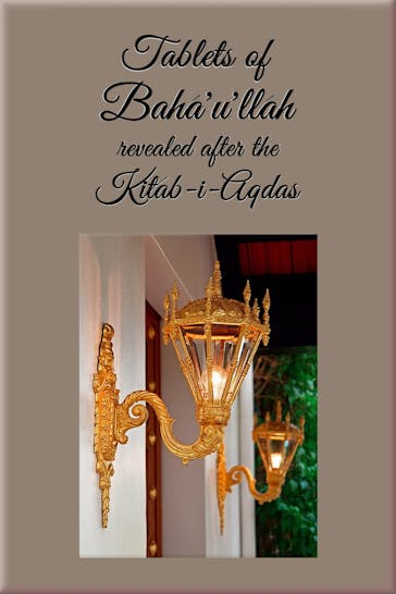 Baha'u'llah: Tablets of Bahá'u'lláh, revealed after the Kitáb-i-Aqdas (EBook)