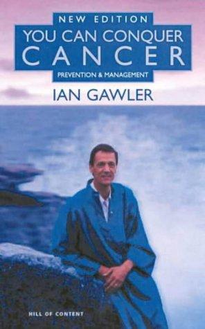 Ian Gawler: You Can Conquer Cancer (Paperback, Michelle Anderson Publishing)