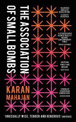 Karan Mahajan: The Association of Small Bombs (2016)