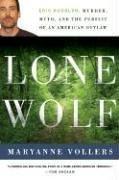 Maryanne Vollers: Lone Wolf: Eric Rudolph (Hardcover, HarperCollins)