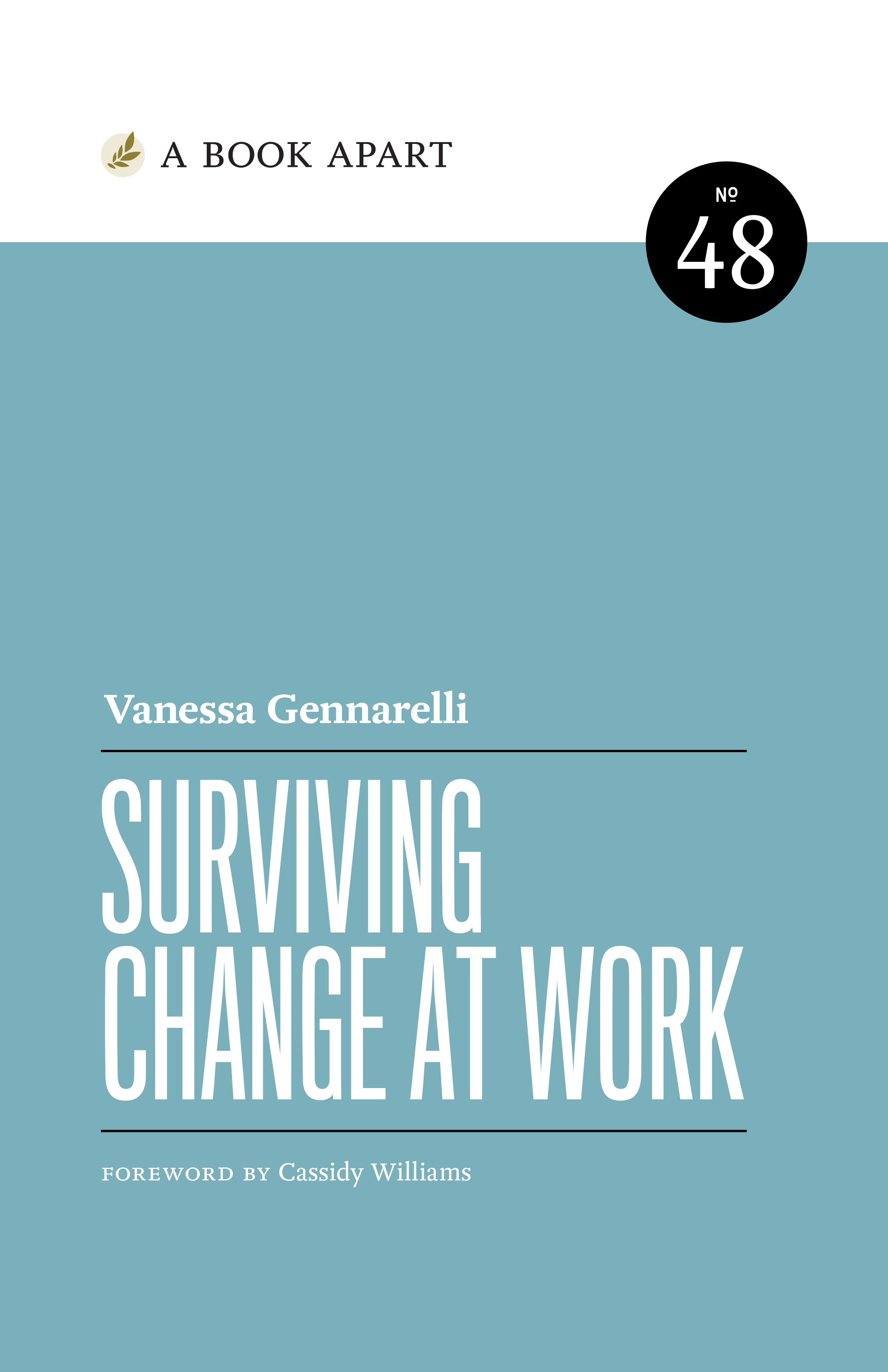 Vanessa Gennarelli: Surviving Change at Work (2023, A Book Apart)
