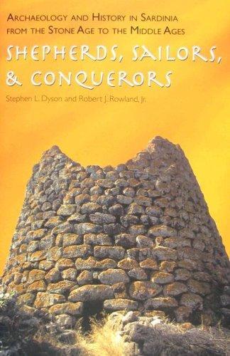 Stephen L. Dyson: Archaeology and History in Sardinia from the Stone Age to the Middle Ages (2007)