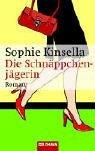 Sophie Kinsella: Die Schnäppchenjägerin. (Paperback, German language, 2002, Goldmann)