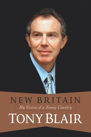 Tony Blair: New Britain (Paperback, 2004, Westview Press)