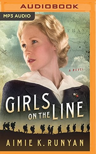 Aimie K. Runyan: Girls on the Line (AudiobookFormat, 2018, Brilliance Audio)