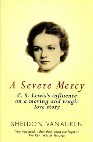 Sheldon Vanauken: A Severe Mercy (Paperback, 1998, Hodder and Stoughton)