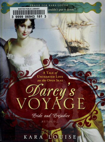 Kara Louise: Darcy's voyage (2010, Sourcebooks Landmark)