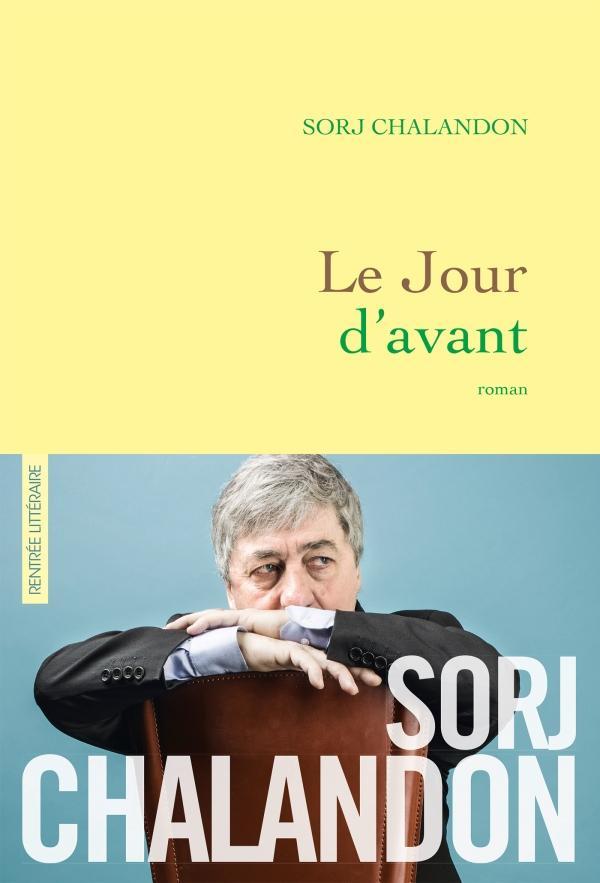 Sorj Chalandon: Le jour d'avant (French language, 2017)