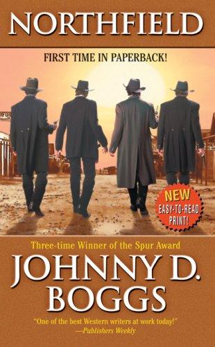 Johhny D. Boggs: Northfield (Paperback, 2008, Dorchester Publishing)