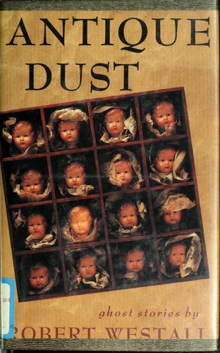 Robert Westall: Antique dust (1989, Viking)