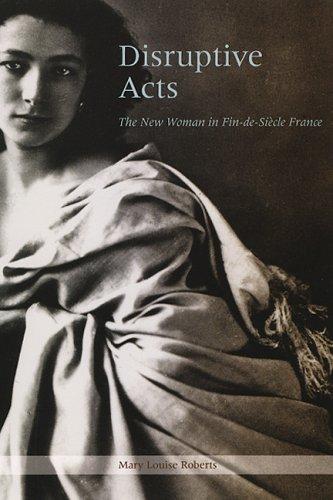 Mary Louise Roberts: Disruptive Acts (Paperback, 2005, University Of Chicago Press)