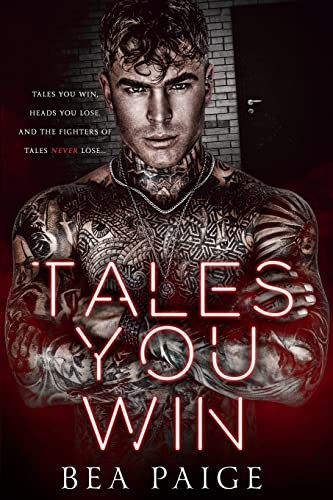 Bea Paige: Tales You Win (Paperback, Queen Bea Publishing)