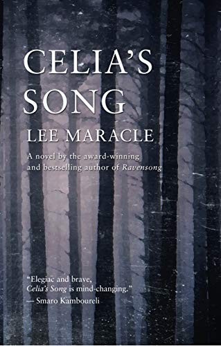 Lee Maracle: Celia's Song (Paperback, 2019, Cormorant Books)