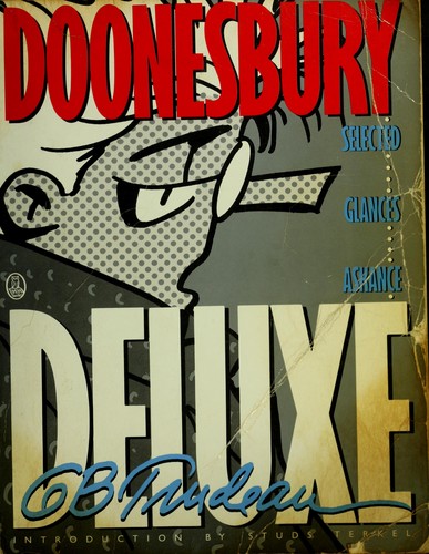 Garry B. Trudeau: Doonesbury deluxe (1987, H. Holt)