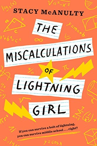 Stacy McAnulty: The Miscalculations of Lightning Girl (Paperback, 2019, Yearling)
