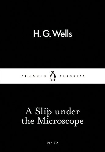 H. G. Wells: A Little Black Classics Slip Under the Microscope (Paperback, imusti, Penguin Classic)