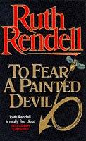 Ruth Rendell: To Fear Painted Devil (1979, Arrow Books Ltd)
