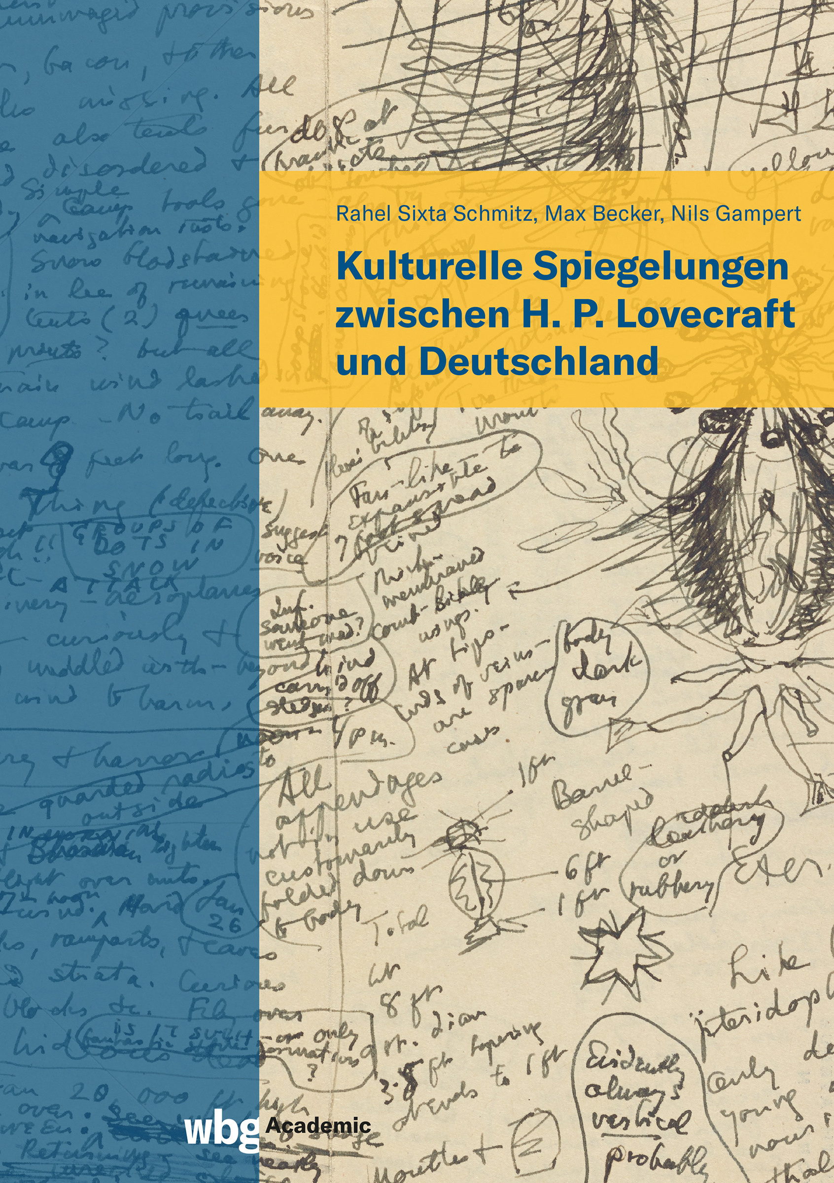 Rahel Sixta Schmitz (Herausgeberin), Max Becker (Herausgeber), Nils Gampert (Herausgeber): Kulturelle Spiegelungen zwischen H. P. Lovecraft und Deutschland (EBook, deutsch language, wbg Academic in der Verlag Herder GmbH)