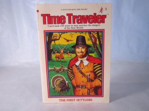 John Pierard: FIRST SETTLERS # 3 (Time Traveler, No 3) (Paperback, Yearling, Brand: Yearling)