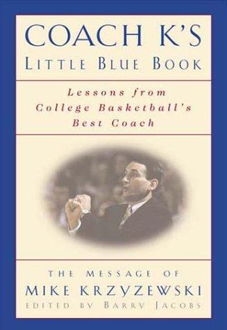 Mike Krzyzewski, Barry Jacobs: Coach K's Little Blue Book (Paperback, 2000, Total Sports)