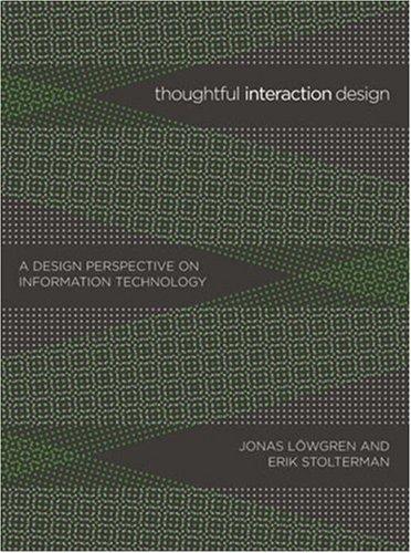 Erik Stolterman, Jonas Löwgren: Thoughtful Interaction Design (Paperback, 2007, The MIT Press)